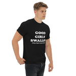 NSFW: Good Girls Swallow T-shirt